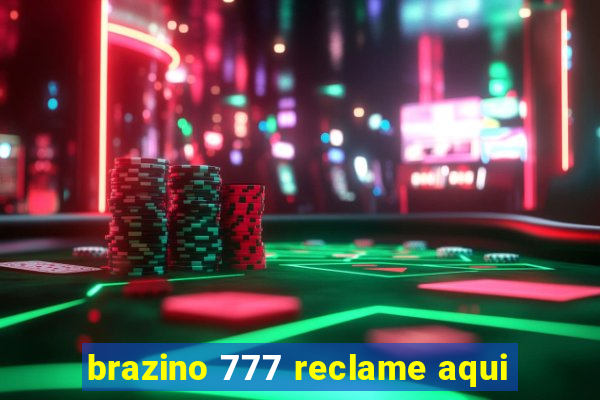 brazino 777 reclame aqui